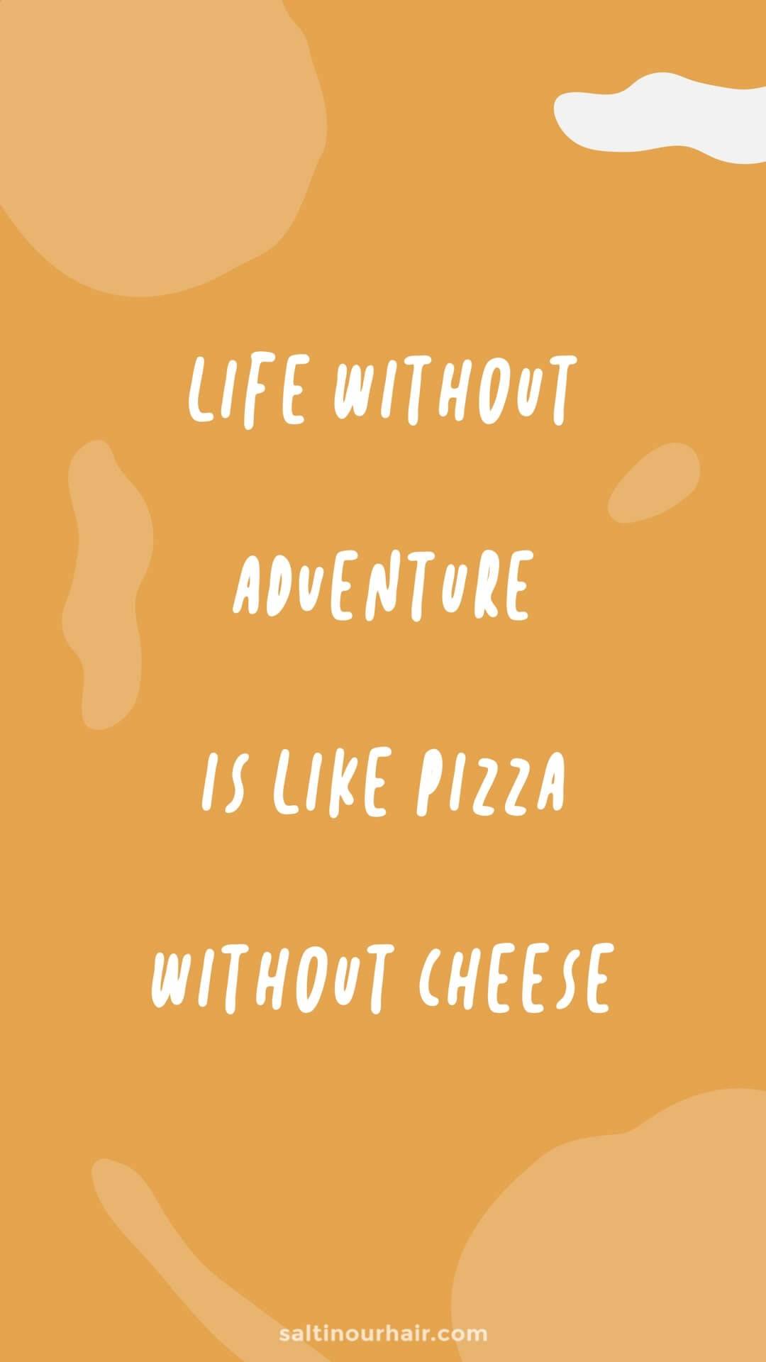 adventure quotes funny