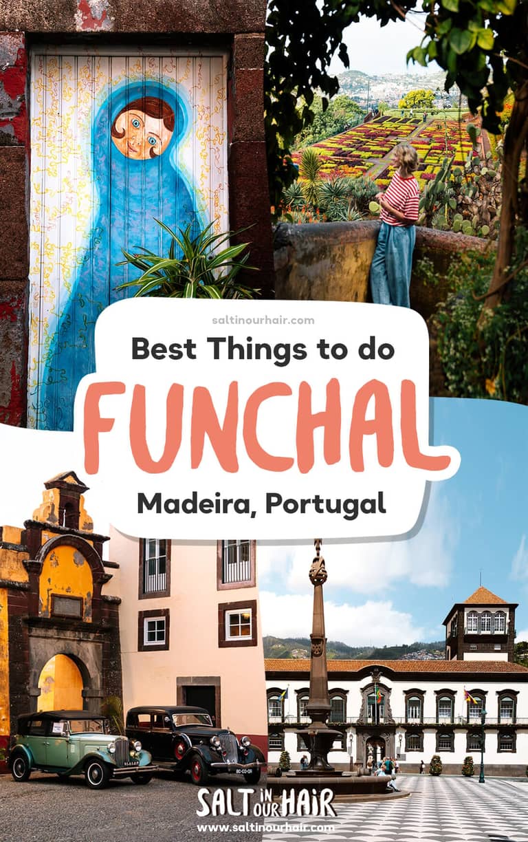 16 Best Things to do in Funchal, Madeira